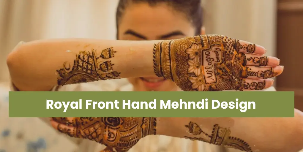 Royal Front Hand Mehndi Design